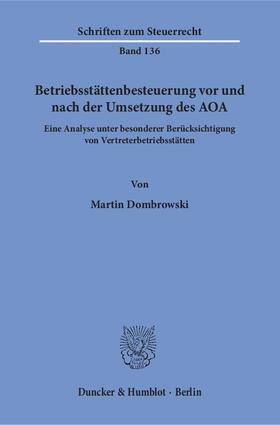 Dombrowski |  Betriebsstättenbesteuerung vor und nach der Umsetzung des AOA. | eBook | Sack Fachmedien