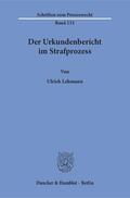 Lehmann |  Der Urkundenbericht im Strafprozess | eBook | Sack Fachmedien
