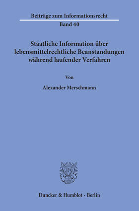 Merschmann | Staatliche Information über lebensmittelrechtliche Beanstandungen während laufender Verfahren. | E-Book | sack.de