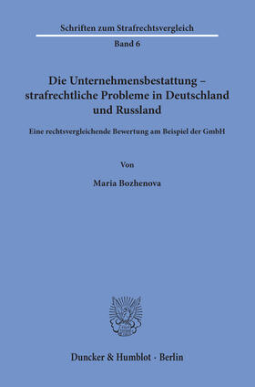 Bozhenova | Die Unternehmensbestattung – strafrechtliche Probleme in Deutschland und Russland | E-Book | sack.de