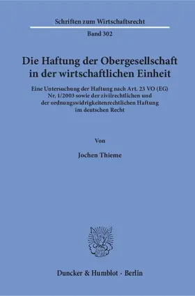 Thieme |  Die Haftung der Obergesellschaft in der wirtschaftlichen Einheit. | eBook | Sack Fachmedien