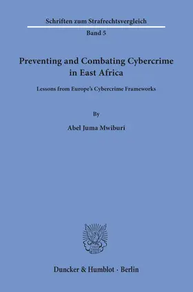 Mwiburi |  Preventing and Combating Cybercrime in East Africa. | eBook | Sack Fachmedien