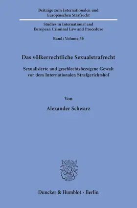 Schwarz | Das völkerrechtliche Sexualstrafrecht. | E-Book | www.sack.de