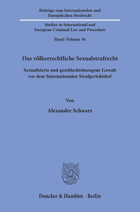 Schwarz | Das völkerrechtliche Sexualstrafrecht | E-Book | sack.de