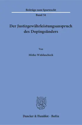 Widdascheck |  Der Justizgewährleistungsanspruch des Dopingsünders | eBook | Sack Fachmedien