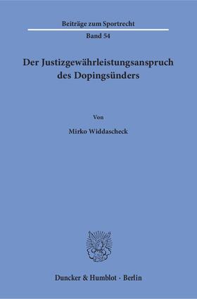 Widdascheck | Der Justizgewährleistungsanspruch des Dopingsünders | E-Book | sack.de