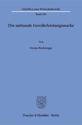 Buckstegge | Die nationale Gewährleistungsmarke | E-Book | sack.de