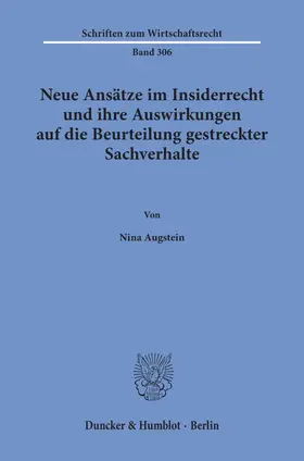 Augstein |  Neue Ansätze im Insiderrecht und ihre Auswirkungen auf die Beurteilung gestreckter Sachverhalte | eBook | Sack Fachmedien