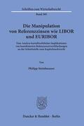 Steinhaeuser |  Die Manipulation von Referenzzinsen wie LIBOR und EURIBOR. | eBook | Sack Fachmedien