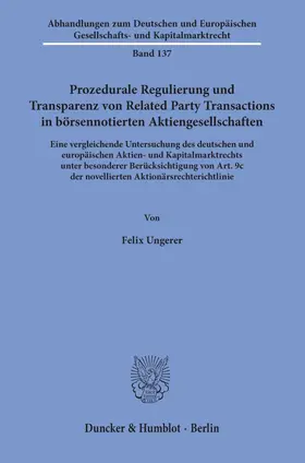 Ungerer |  Prozedurale Regulierung und Transparenz von Related Party Transactions in börsennotierten Aktiengesellschaften. | eBook | Sack Fachmedien