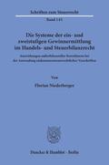 Niederberger |  Die Systeme der ein- und zweistufigen Gewinnermittlung im Handels- und Steuerbilanzrecht | eBook | Sack Fachmedien