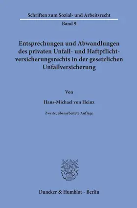 Heinz |  Entsprechungen und Abwandlungen des privaten Unfall- und Haftpflichtversicherungsrechts in der gesetzlichen Unfallversicherung. | eBook | Sack Fachmedien