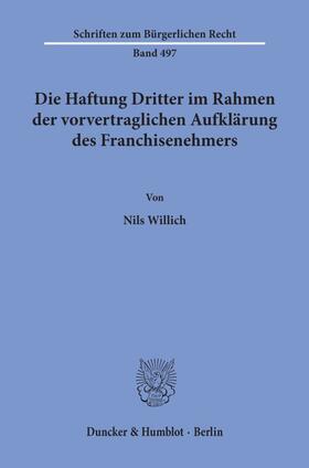 Willich | Die Haftung Dritter im Rahmen der vorvertraglichen Aufklärung des Franchisenehmers | E-Book | sack.de