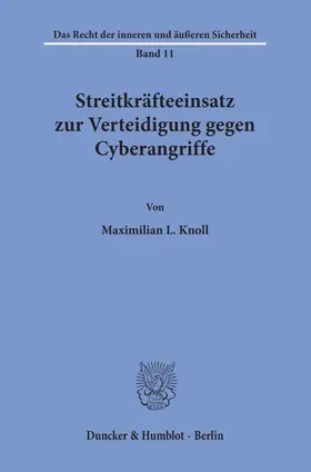 Knoll |  Streitkräfteeinsatz zur Verteidigung gegen Cyberangriffe. | eBook | Sack Fachmedien