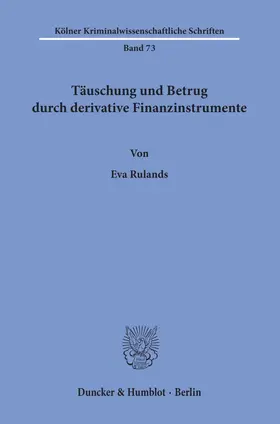 Rulands |  Täuschung und Betrug durch derivative Finanzinstrumente. | eBook | Sack Fachmedien