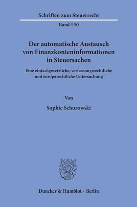 Schurowski |  Der automatische Austausch von Finanzkonteninformationen in Steuersachen. | eBook | Sack Fachmedien