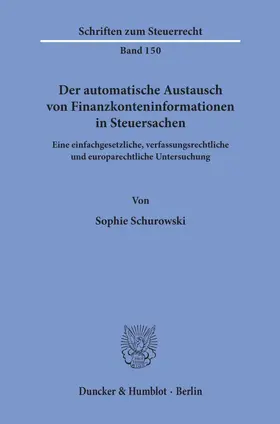 Schurowski |  Der automatische Austausch von Finanzkonteninformationen in Steuersachen. | eBook | Sack Fachmedien