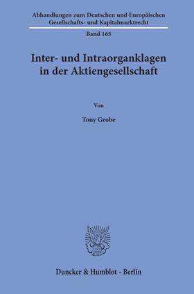 Grobe |  Inter- und Intraorganklagen in der Aktiengesellschaft. | eBook | Sack Fachmedien