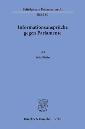 Rhein |  Informationsansprüche gegen Parlamente. | eBook | Sack Fachmedien