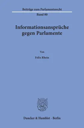 Rhein |  Informationsansprüche gegen Parlamente. | eBook | Sack Fachmedien