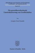 Petanidis |  Die grenzüberschreitende Umstrukturierung von Gesellschaften. | eBook | Sack Fachmedien