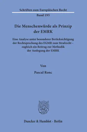Ronc |  Die Menschenwürde als Prinzip der EMRK. | eBook | Sack Fachmedien