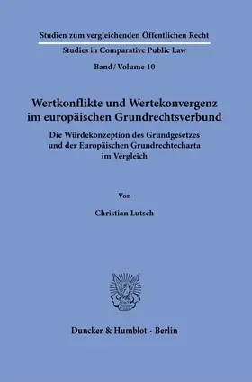 Lutsch |  Wertkonflikte und Wertekonvergenz im europäischen Grundrechtsverbund. | eBook | Sack Fachmedien