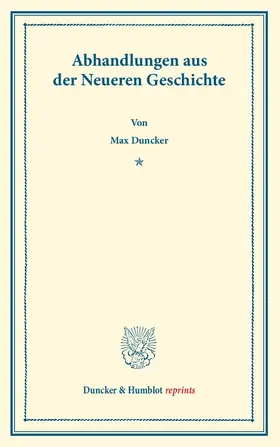 Duncker | Abhandlungen aus der Neueren Geschichte. | E-Book | www.sack.de