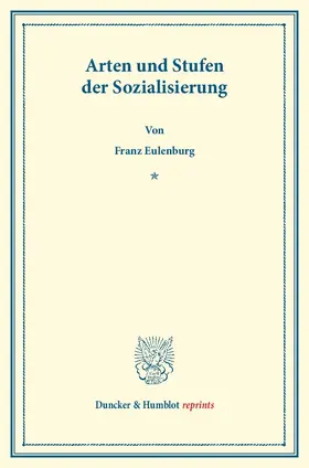 Eulenburg |  Arten und Stufen der Sozialisierung | eBook | Sack Fachmedien
