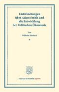 Hasbach |  Untersuchungen über Adam Smith und die Entwicklung der Politischen Ökonomie | eBook | Sack Fachmedien