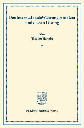 Hertzka | Das internationale Währungsproblem und dessen Lösung | E-Book | sack.de