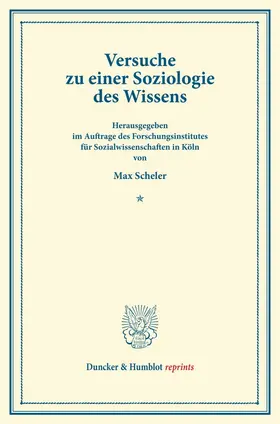 Scheler |  Versuche zu einer Soziologie des Wissens | eBook | Sack Fachmedien