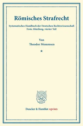 Mommsen / Binding |  Römisches Strafrecht | eBook | Sack Fachmedien