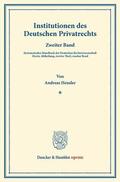 Heusler / Binding |  Institutionen des Deutschen Privatrechts | eBook | Sack Fachmedien