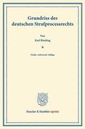 Binding |  Grundriss des deutschen Strafprocessrechts | eBook | Sack Fachmedien