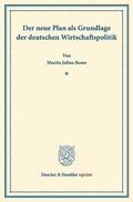 Bonn |  Der neue Plan als Grundlage  der deutschen Wirtschaftspolitik | eBook | Sack Fachmedien