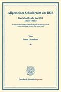 Leonhard / Binding |  Allgemeines Schuldrecht des BGB | eBook | Sack Fachmedien