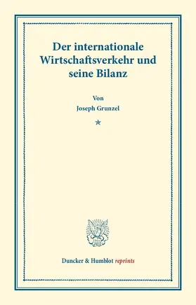 Gruntzel | Der internationale Wirtschaftsverkehr und seine Bilanz | E-Book | www.sack.de