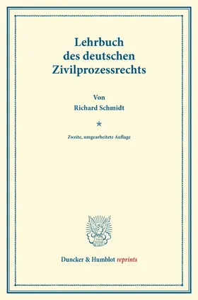 Schmidt | Lehrbuch des deutschen Zivilprozessrechts. | E-Book | www.sack.de