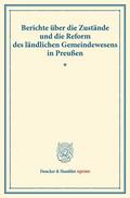  Berichte über die Zustände und die Reform des ländlichen Gemeindewesens in Preußen | eBook | Sack Fachmedien
