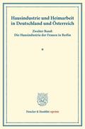  Hausindustrie und Heimarbeit in Deutschland und Österreich. | eBook | Sack Fachmedien