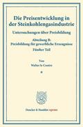 Coutre / Eulenburg |  Die Preisentwicklung in der Steinkohlengasindustrie. | eBook | Sack Fachmedien