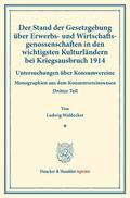 Waldecker / Thiel / Wilbrandt |  Der Stand der Gesetzgebung über Erwerbs- und Wirtschaftsgenossenschaften in den wichtigsten Kulturländern bei Kriegsausbruch 1914. | eBook | Sack Fachmedien