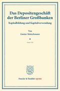 Motschmann / Schumacher |  Das Depositengeschäft der Berliner Großbanken. | eBook | Sack Fachmedien