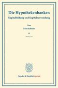 Schulte / Schumacher |  Die Hypothekenbanken | eBook | Sack Fachmedien