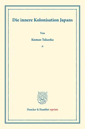 Takaoka |  Die innere Kolonisation Japans | eBook | Sack Fachmedien