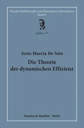 Bouillon / Soto |  Die Theorie der dynamischen Effizienz. | eBook | Sack Fachmedien