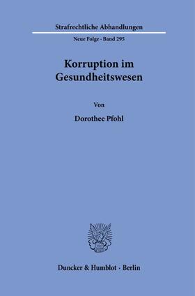 Pfohl | Korruption im Gesundheitswesen. | E-Book | sack.de