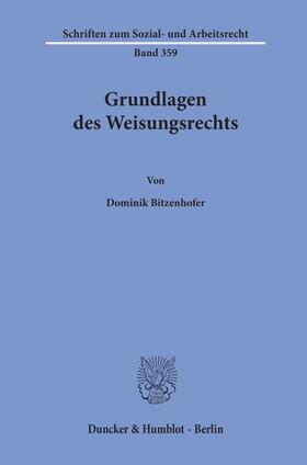 Bitzenhofer | Grundlagen des Weisungsrechts. | E-Book | sack.de