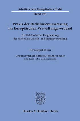 Fraenkel-Haeberle / Sommermann / Socher | Praxis der Richtlinienumsetzung im Europäischen Verwaltungsverbund. | E-Book | sack.de